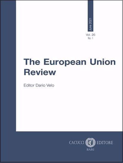 					Visualizza V. 26 N. 1 (2021): The European Union Review - Vol. 26 No. 1 - June 2021
				